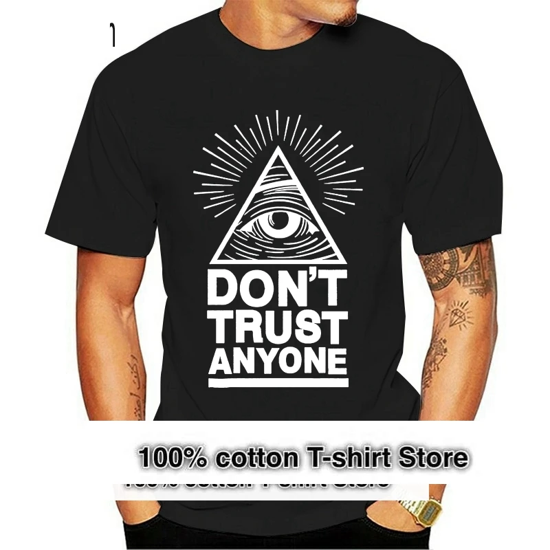 Naujas Atvykimo 2019 Nauja, vyriški Marškinėliai Dont nors Pasitikėti Iliuminatai Visi Mato Akis T-Shirt Komiksų Modelis Vyrų Marškinėliai Topai Tee Nuotrauka 0