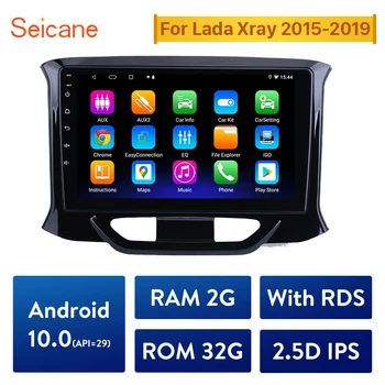 Seicane Android 10.0 2GB RAM, 32GB ROM IPS Automobilių GPS Navigacija Radijo Multimedijos Grotuvo LADA Xray X ray 2015 2016 2017-2019